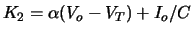 $K_2 = \alpha (V_o - V_T) + I_o/C$