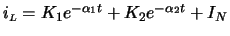 $ i_{\scriptscriptstyle L} = K_1 e^{-\alpha_1 t} + K_2 e^{-\alpha_2 t} + I_N$