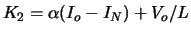 $K_2 = \alpha (I_o - I_N) + V_o/L$