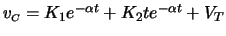 $ v_{\scriptscriptstyle C} = K_1 e^{-\alpha t} + K_2 t e^{-\alpha t} + V_T$