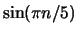 $\sin(\pi n/5)$